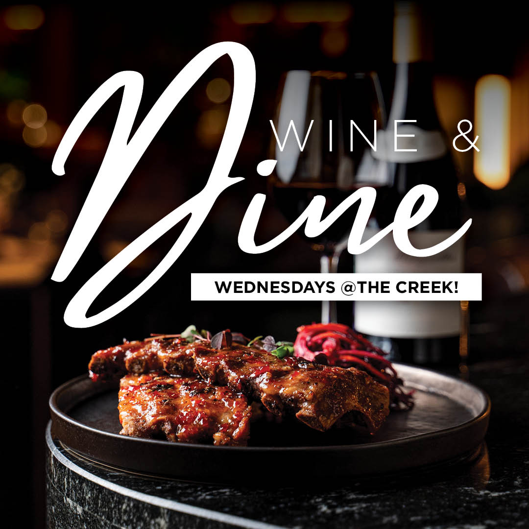 Wine & Dine Wednesdays @The Creek